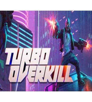 Turbo Overkill Steam Key EUROPE